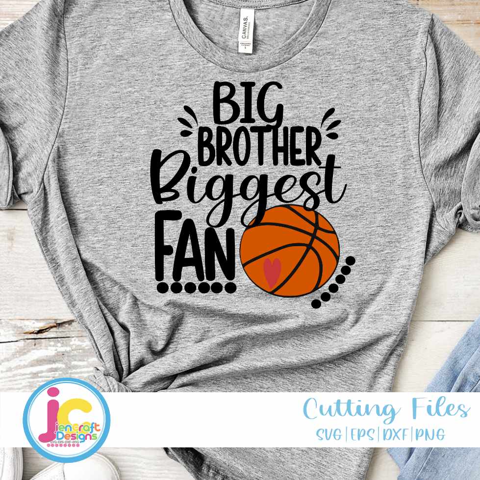Basketball Svg | Big Brother Biggest Fan SVG DXF PNG EPS