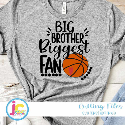 Basketball Svg | Big Brother Biggest Fan SVG DXF PNG EPS