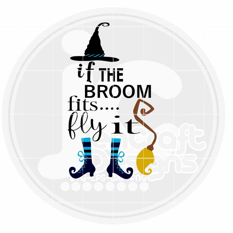 If The Broom Fits Fly It SVG, EPS, DXF and PNG - JenCraft Designs