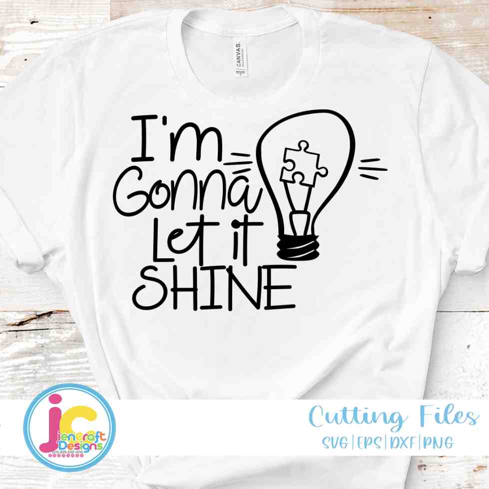 Autism svg | I'm Gonna Let it Shine SVG EPS DXF PNG JenCraft Designs