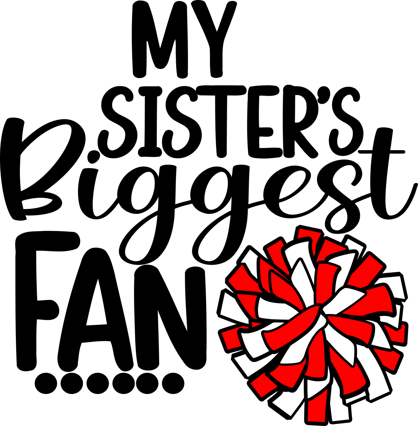 Cheer Svg| My Sisters Biggest Fan SVG DXF PNG EPS JenCraft Designs