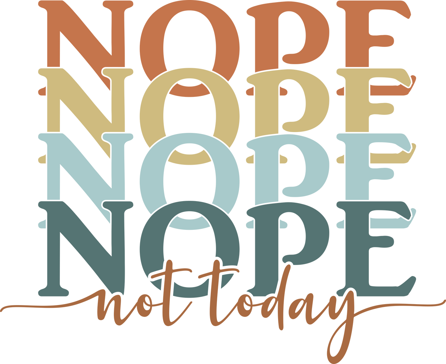 Nope Not Today Svg, Sarcastic SVG EPS DXF PNG