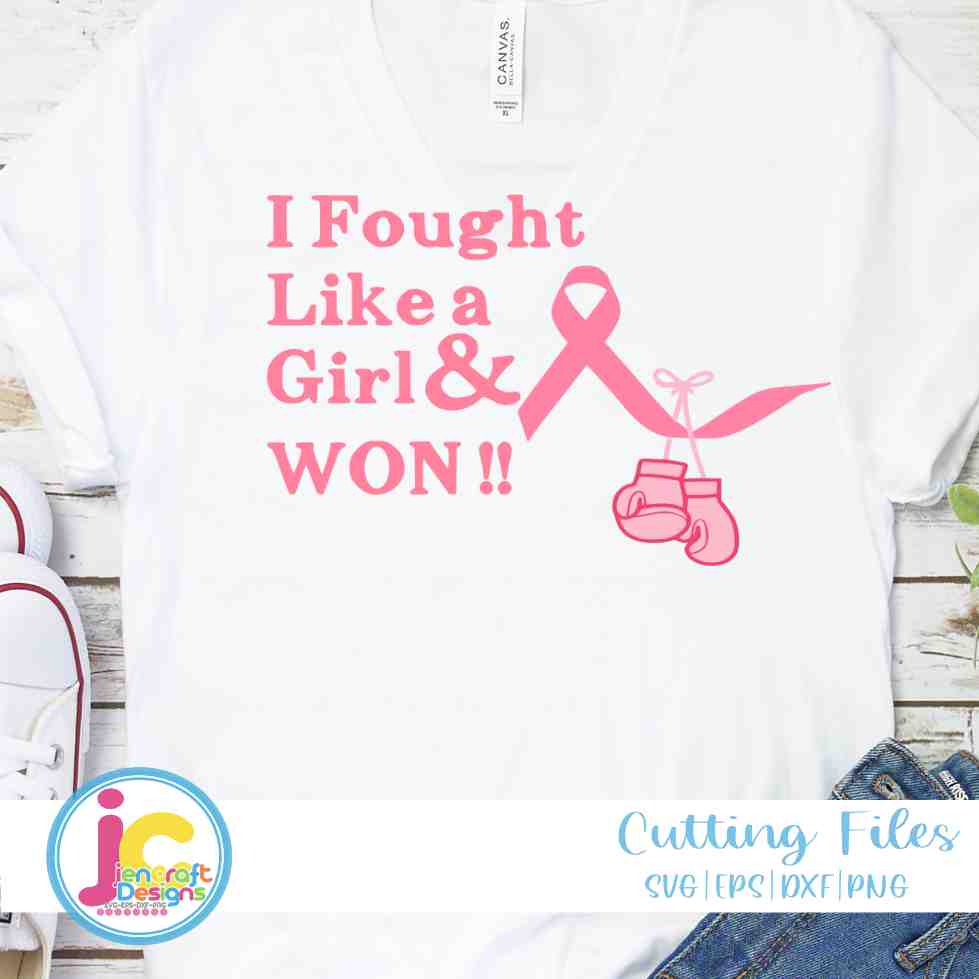 Breast Cancer Awareness | Fought like a girl and won SVG EPS DXF PNG JenCraft Designs