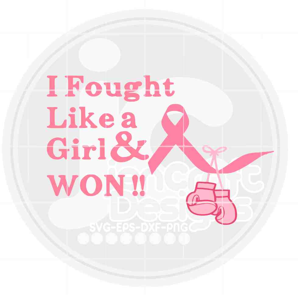 Breast Cancer Awareness | Fought like a girl and won SVG EPS DXF PNG JenCraft Designs
