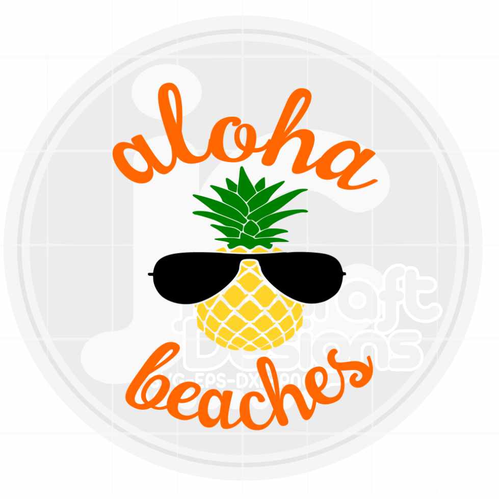 Aloha Svg | Aloha Beaches Pineapple SVG EPS DXF PNG JenCraft Designs