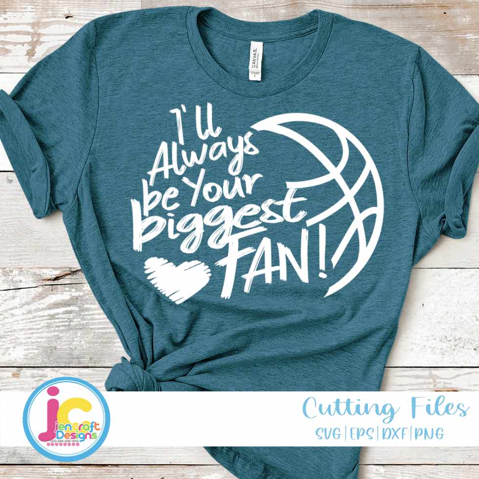 Basketball Svg | Your Biggest Fan SVG DXF PNG EPS SVG