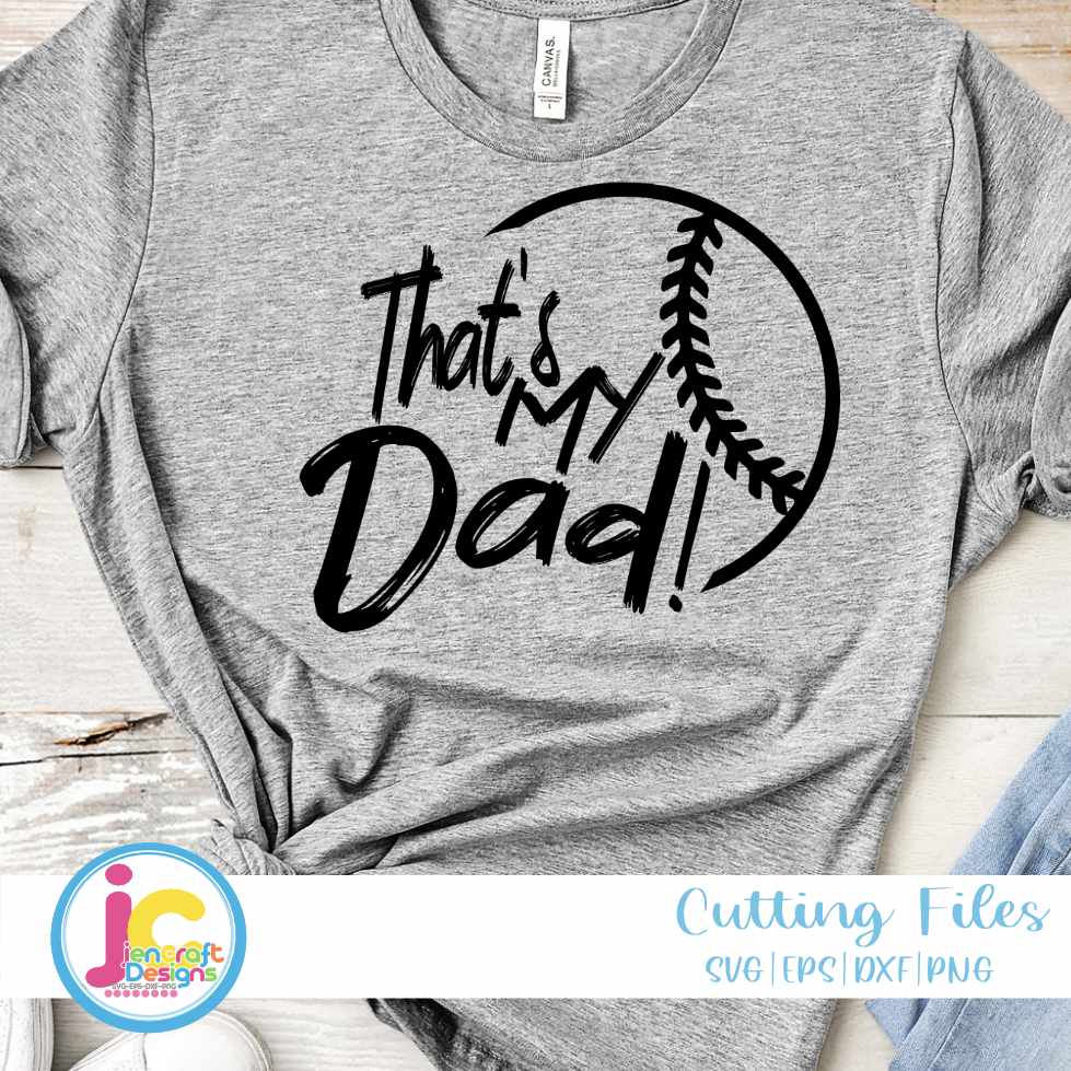 Baseball Svg | That's My Dad SVG EPS DXF PNG JenCraft Designs