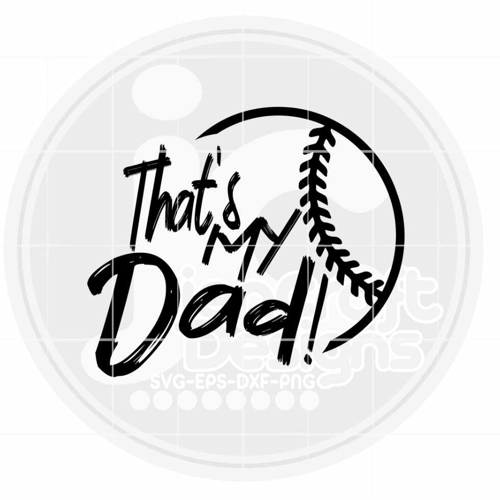 Baseball Svg | That's My Dad SVG EPS DXF PNG JenCraft Designs