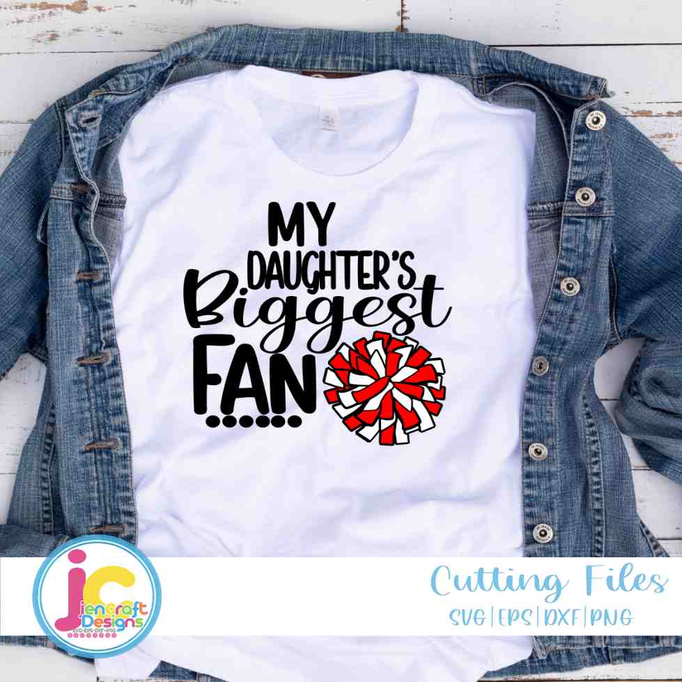 Cheer Svg, My Daughters Biggest Fan SVG - JenCrft Designs