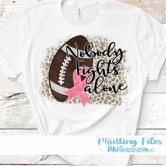 Breast Cancer Awareness Png | Nobody Fights Alone png Sublimation File JenCraft Designs