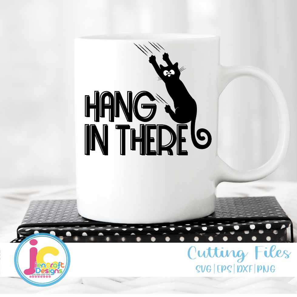 Black Cat svg | Hang in There SVG EPS DXF PNG JenCraft Designs