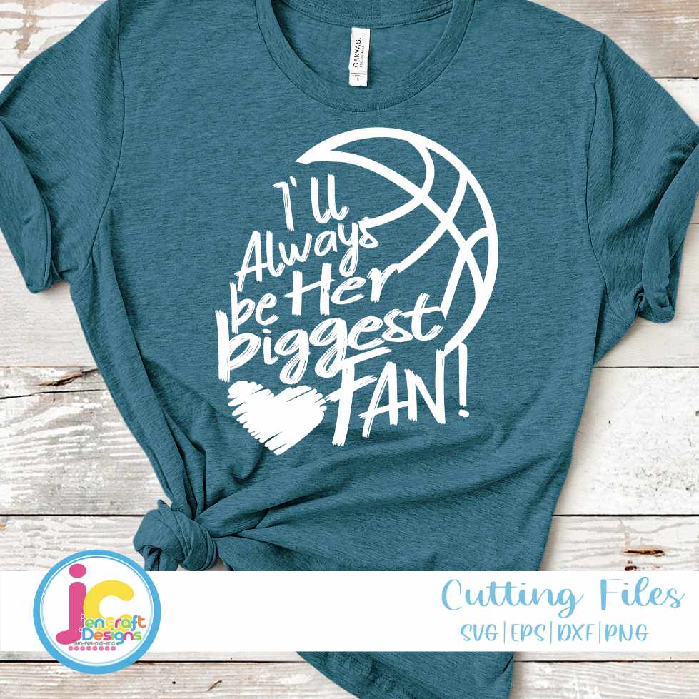 Basketball Svg | Her Biggest Fan SVG EPS DXF PNG JenCraft Designs