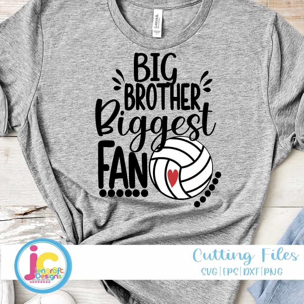 Volleyball Svg | Big Brother Biggest Fan SVG DXF PNG EPS