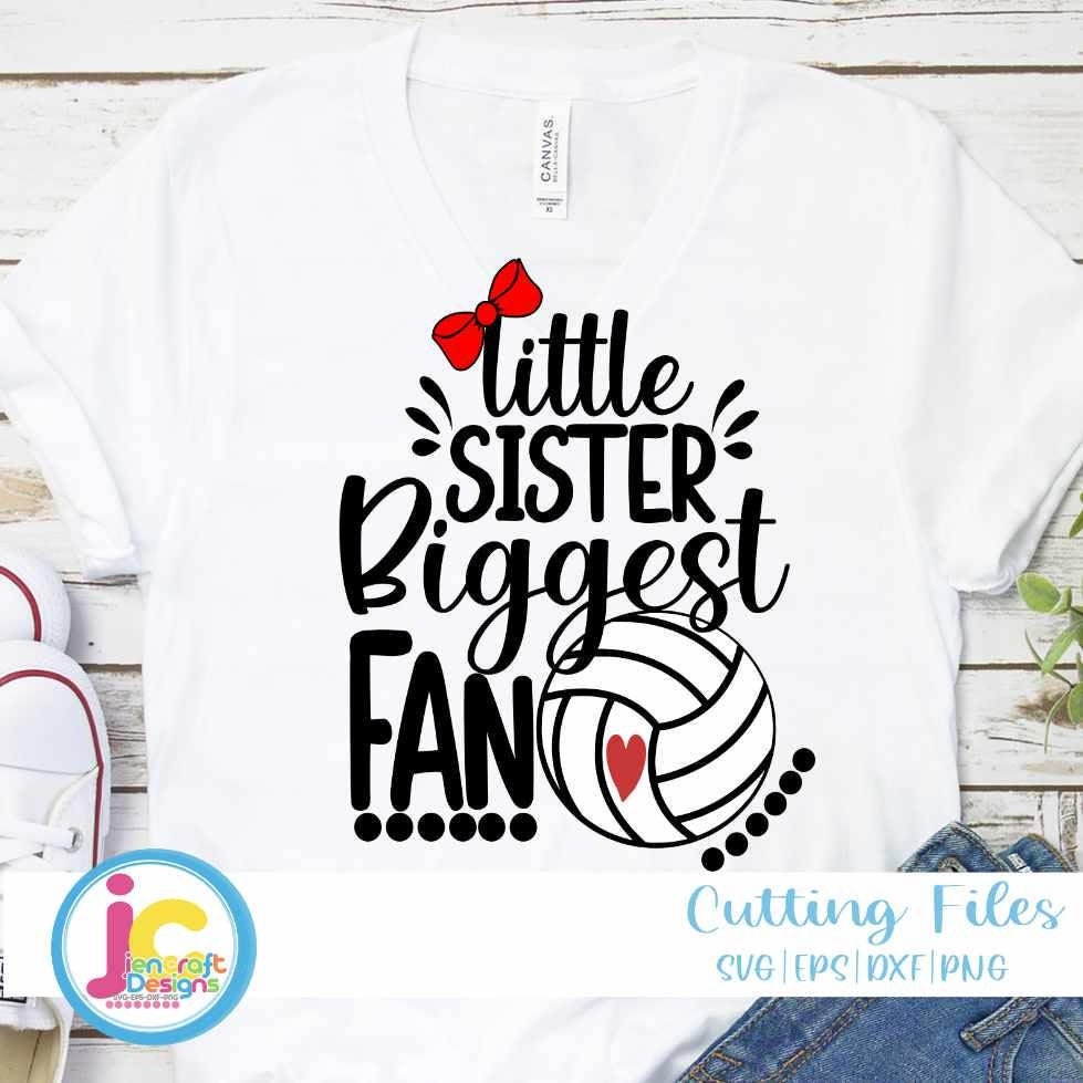 Volleyball Svg | Little Sister Biggest Fan SVG DXF PNG EPS