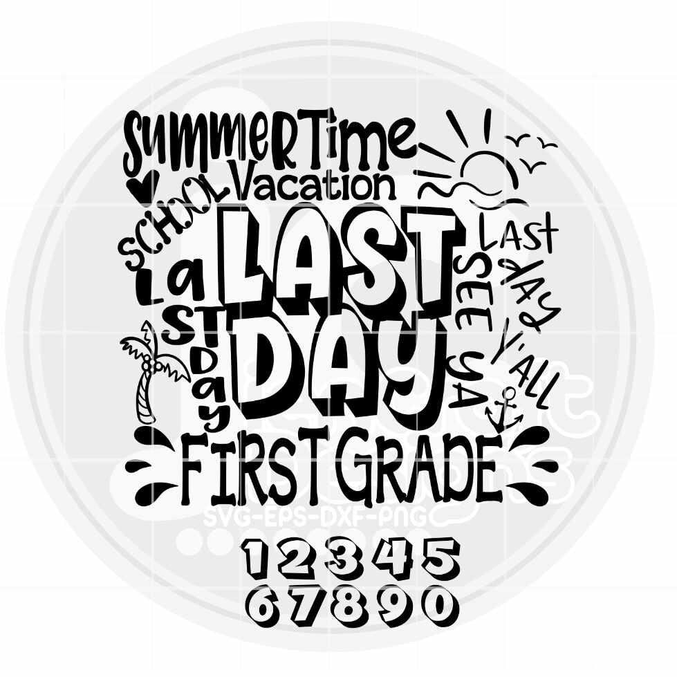 1st-first-grade-last-day-svg-typography-last-day-of-school-svg-summer-time-vacation-svg-sublimation-png-graduation-eps-student-eps-dxf