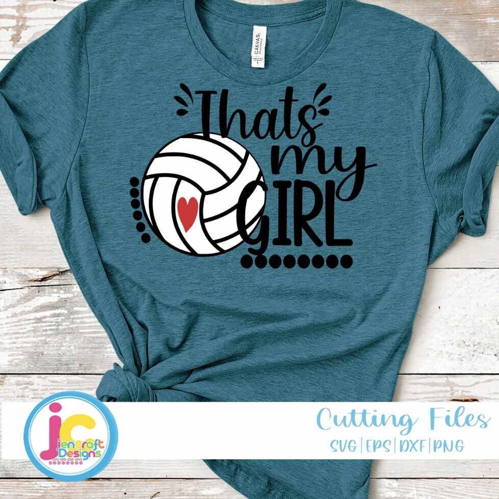 Volleyball Svg | That's my Girl Biggest Fan SVG DXF PNG EPS