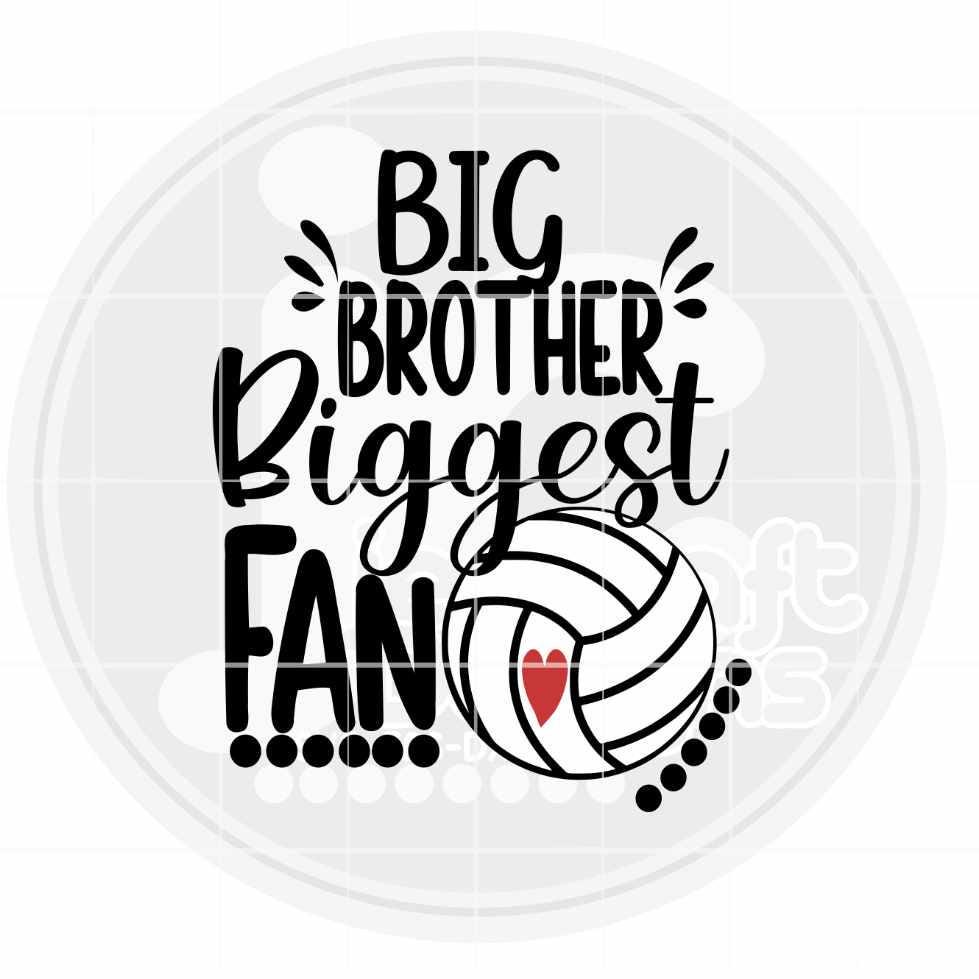 Volleyball Svg | Big Brother Biggest Fan SVG DXF PNG EPS