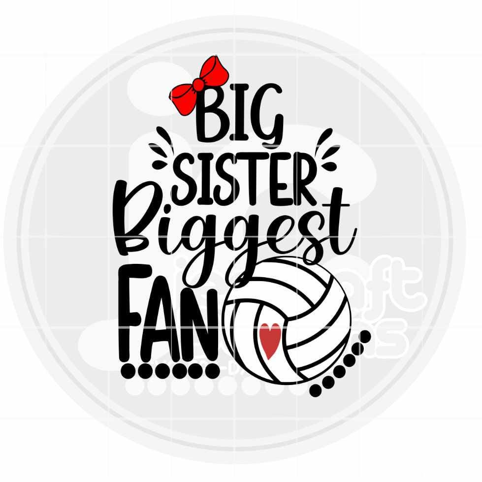 Volleyball Svg | Big Sister Biggest Fan SVG DXF PNG EPS