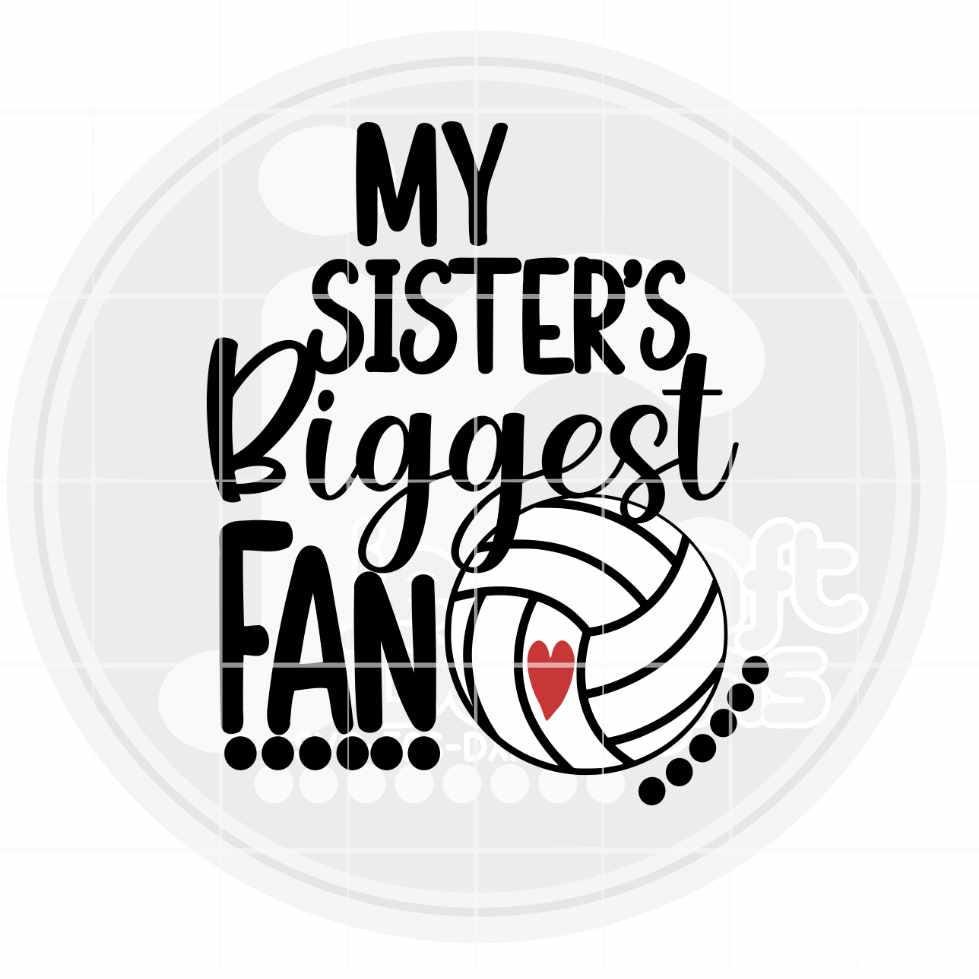 Volleyball Svg | My Sisters Biggest Fan SVG DXF PNG EPS