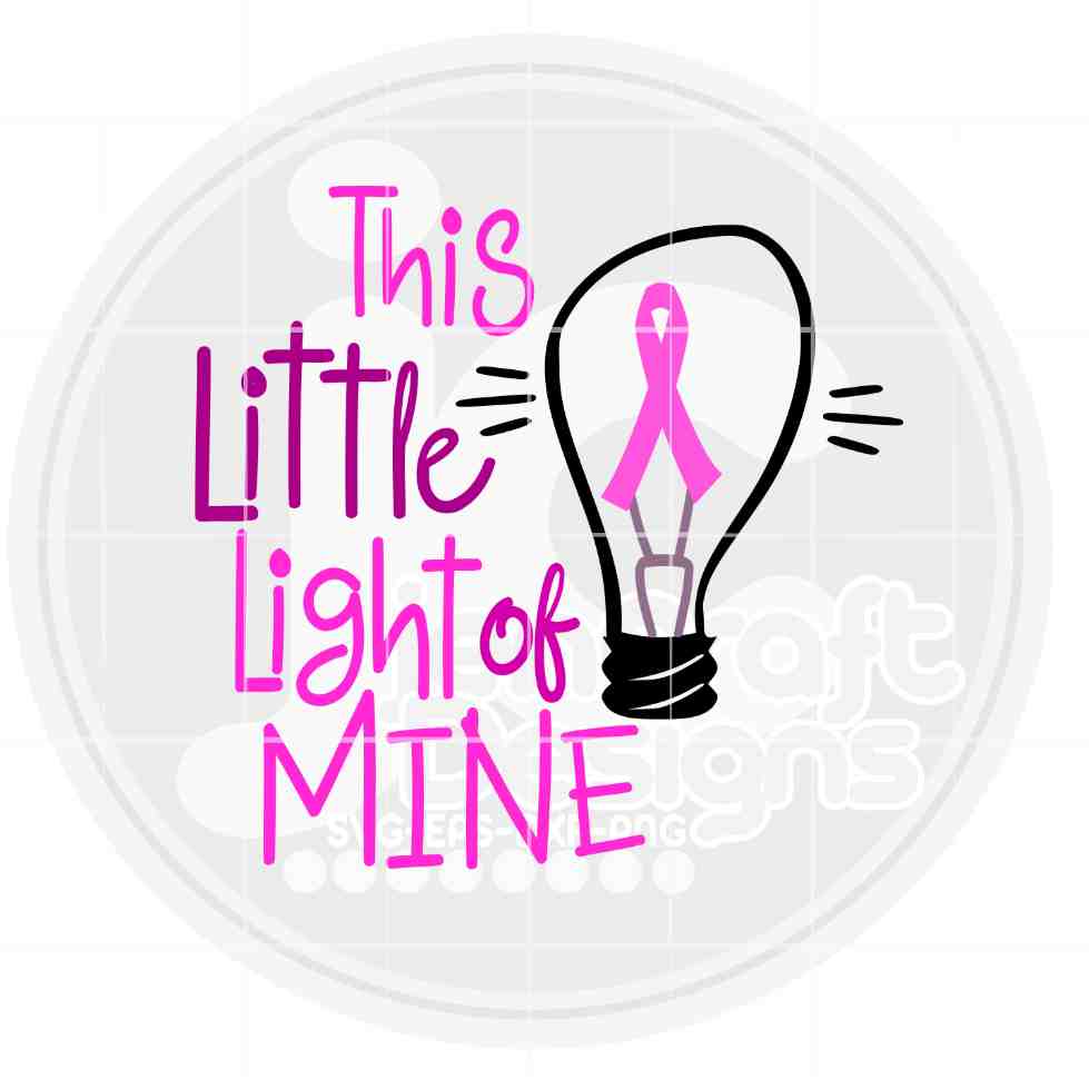 Cancer awareness svg | This little light of mine SVG EPS DXF PNG JenCraft Designs