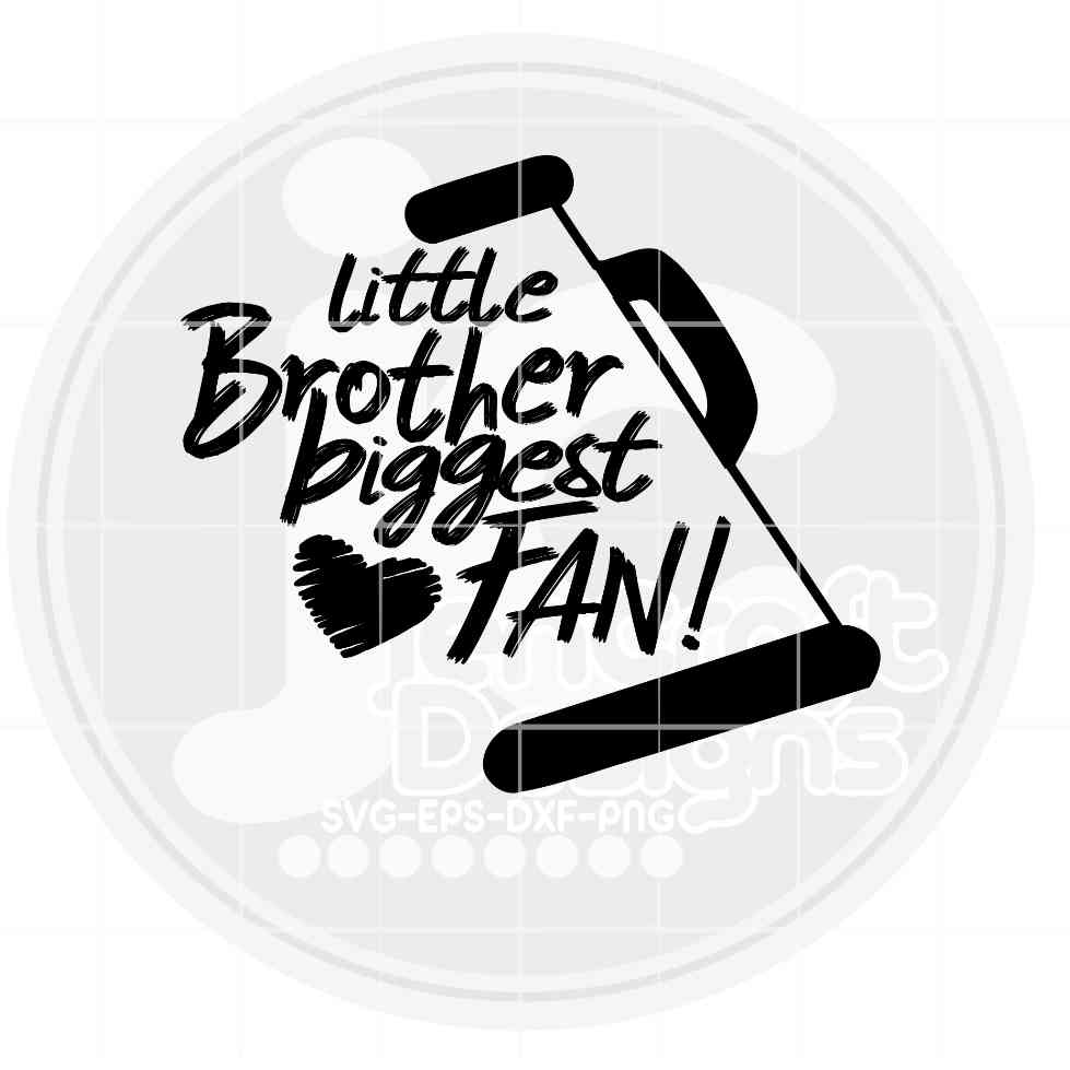 Cheer Svg | Little Brother Biggest Fan SVG DXF PNG EPS JenCraft Designs