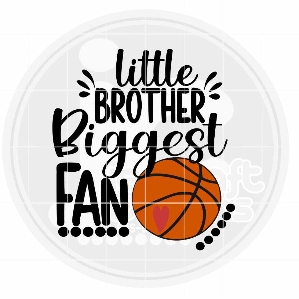 Basketball Svg | Little Brother Biggest Fan SVG DXF PNG EPS JenCraft Designs