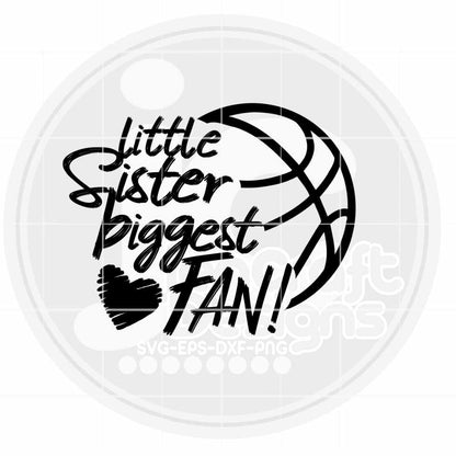 Basketball Svg | Little Sister Biggest Fan SVG DXF PNG EPS JenCraft Designs