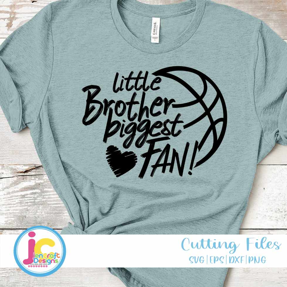 Basketball Svg | Little Brother Biggest Fan SVG EPS DXF PNG JenCraft Designs