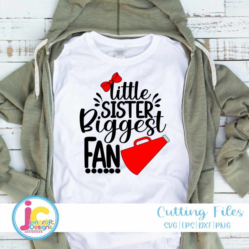Cheer Svg, Little Sister Biggest Fan SVG - JenCrft Designs
