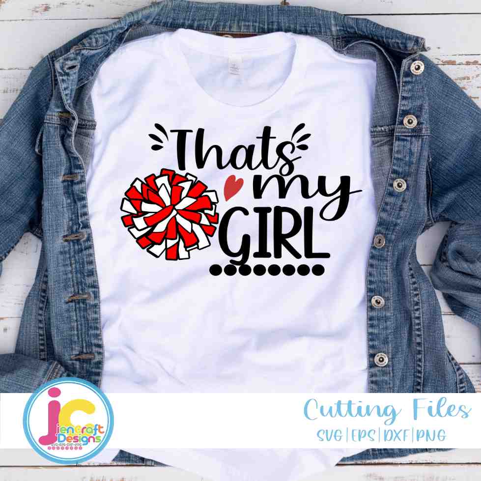 Cheer Svg, That's My Girl SVG - JenCrft Designs