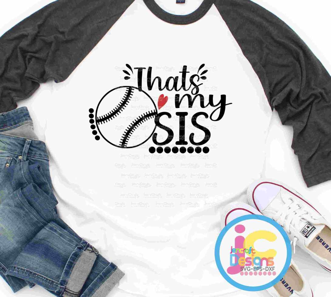 Baseball Svg, That's My Sis Biggest Fan SVG - JenCrft Designs