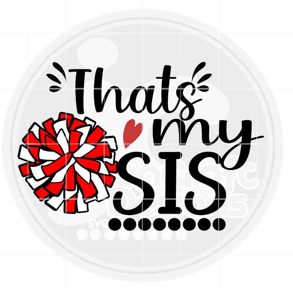 Cheer Svg | That's My Sis SVG DXF PNG EPS JenCraft Designs
