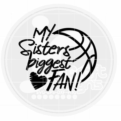 Basketball Svg | My Sisters Biggest Fan SVG DXF PNG EPS JenCraft Designs