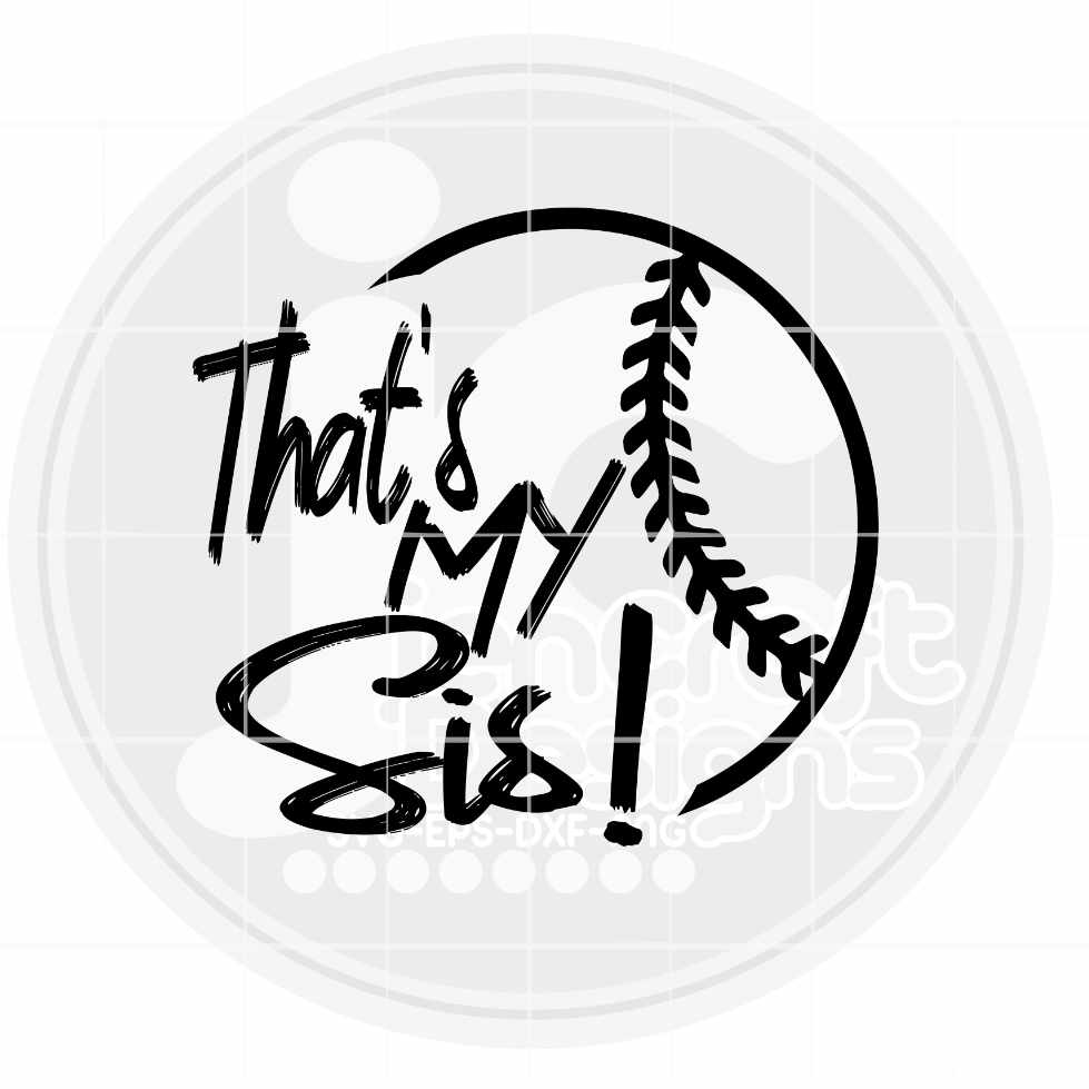 Baseball Svg | That's My Sis SVG EPS DXF PNG JenCraft Designs