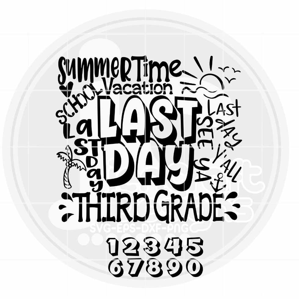 Last Day of School svg | 3rd Grade Typography SVG EPS DXF PNG