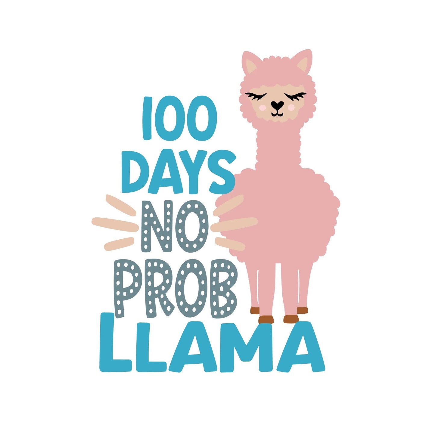 100 days No Probllama Svg |100 days SVG DXF PNG EPS
