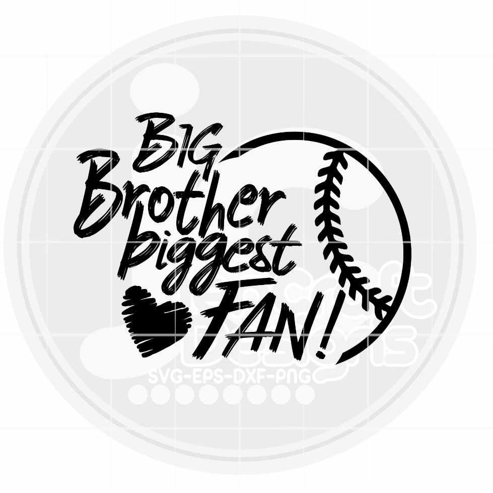 Baseball Svg | Baseball Big Brother Biggest Fan SVG EPS DXF PNG