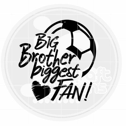 Soccer Svg | Big Brother Biggest Fan SVG DXF PNG EPS