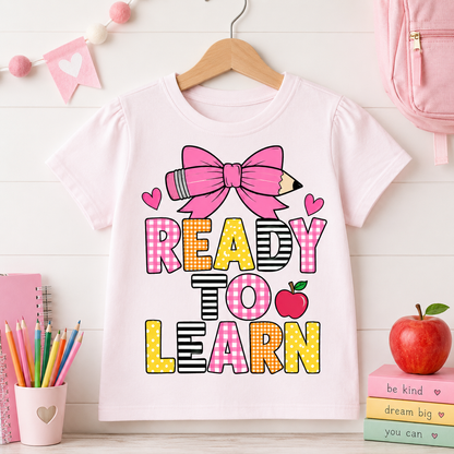 Ready to Learn Bow Back to School Sublimation PNG Girls Shirt Design