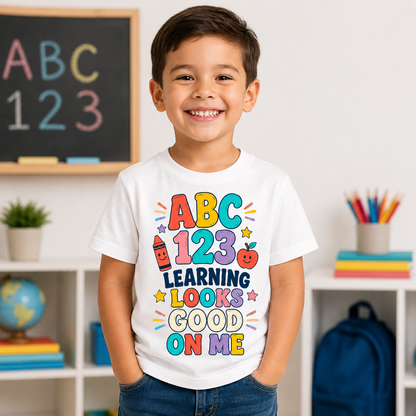 ABC 123 Learning Looks Good on Me Back to School Sublimation PNG Kids Shirt Design