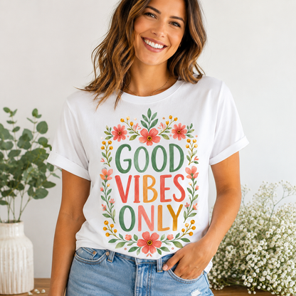Good Vibes Only PNG | Floral Inspirational Sublimation Design