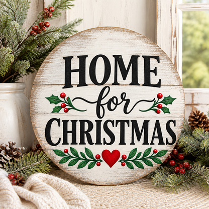 Home for Christmas sublimation PNG round sign design – JenCraft Designs digital download