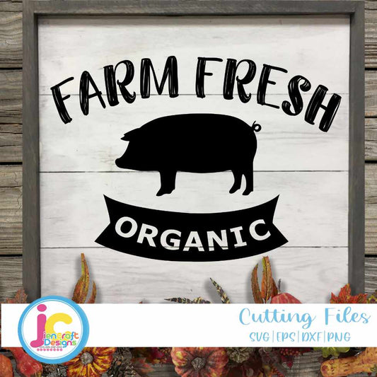 Kitchen svg | Farm Fresh Pig Sign SVG EPS DXF PNG