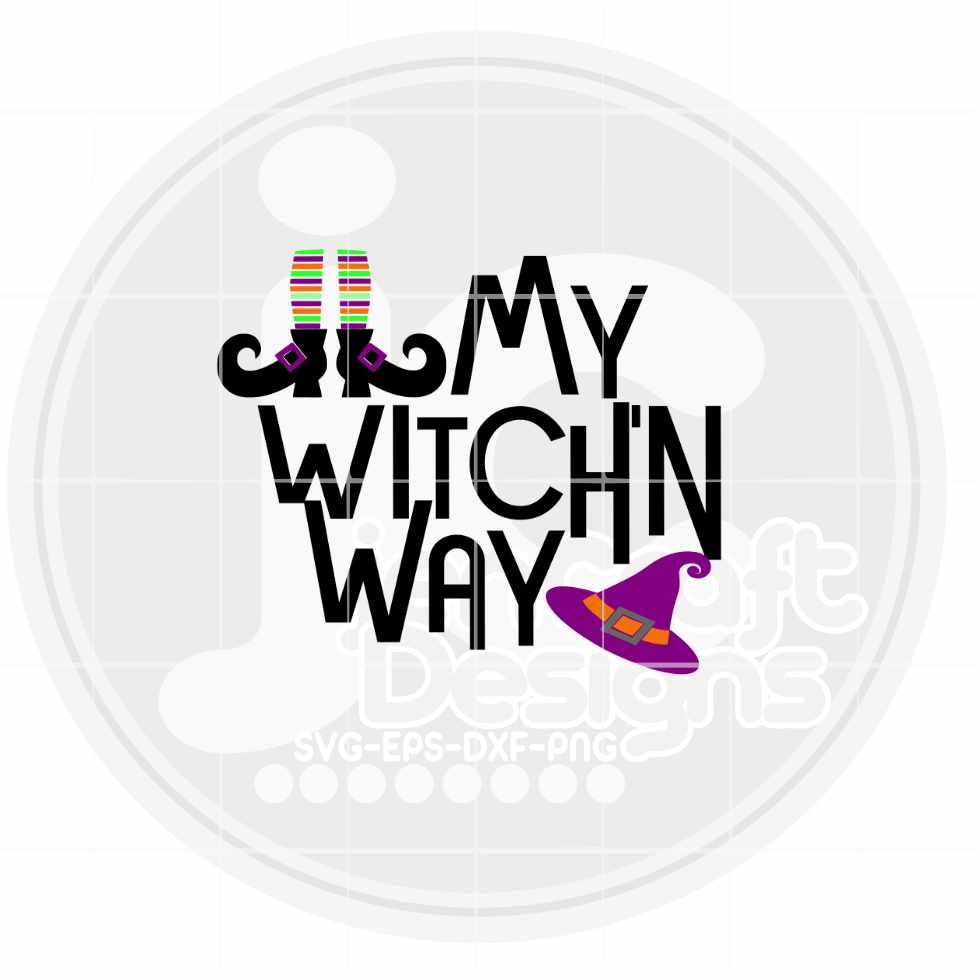 My Witchin Way SVG, EPS, DXF and PNG - JenCraft Designs