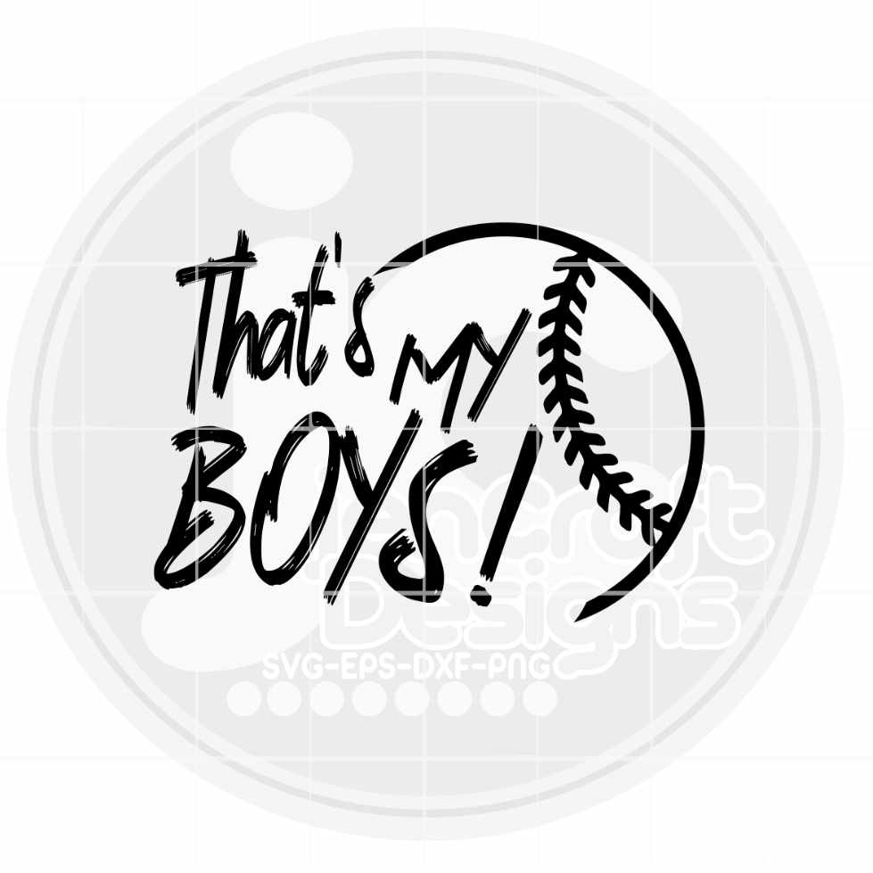 Baseball Svg | That's My boys SVG DXF PNG EPS JenCraft Designs