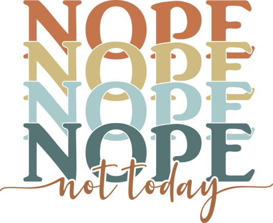 Nope Not Today Svg, Sarcastic SVG EPS DXF PNG