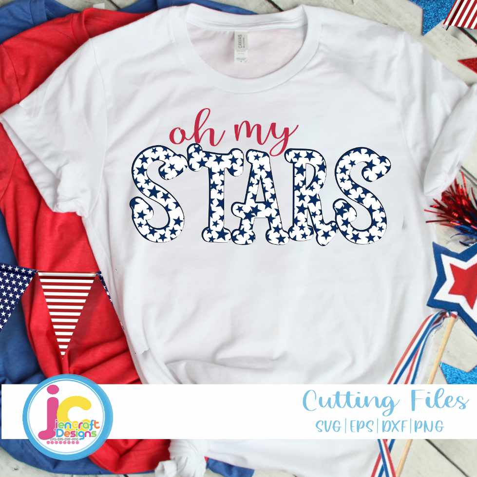 Fourh of July svg | Patriotic Oh my stars SVG EPS DXF PNG