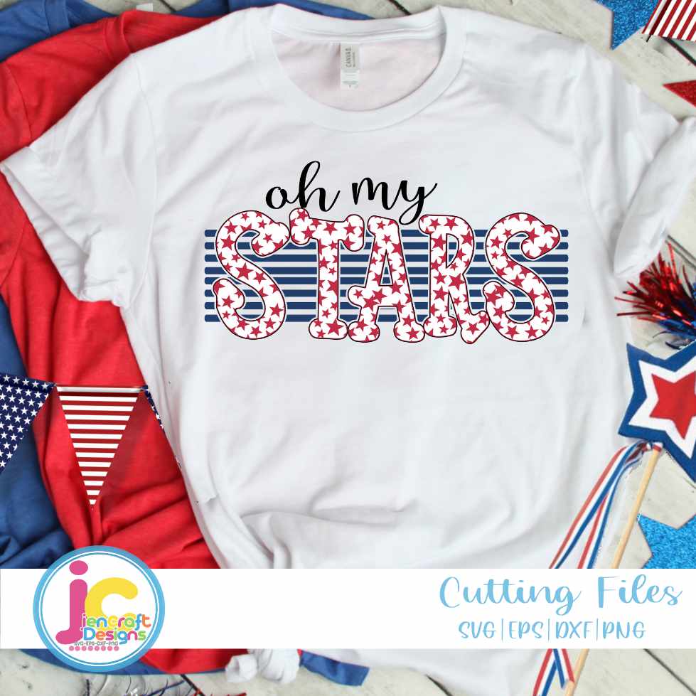 4th of July svg | Oh My Stars SVG EPS DXF PNG JenCraft Designs