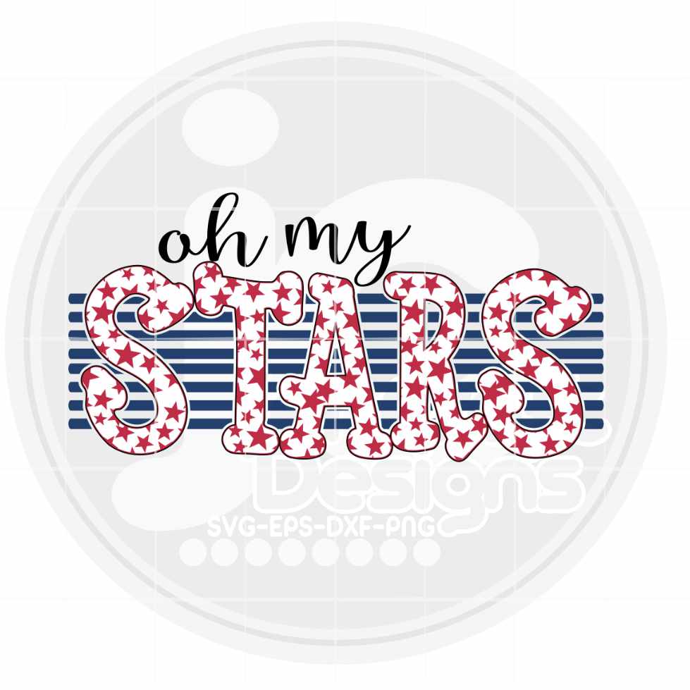 4th of July svg | Oh My Stars SVG EPS DXF PNG JenCraft Designs