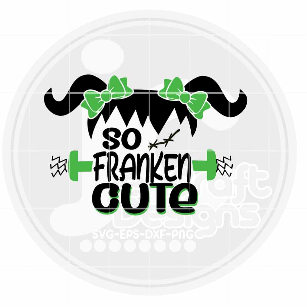 So Franken Cute Svg | Girl Halloween SVG EPS DXF PNG